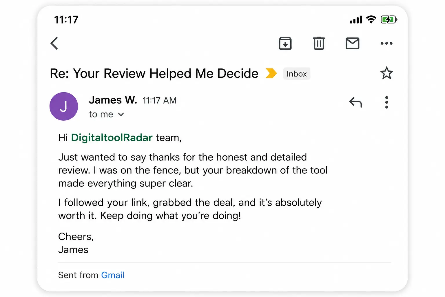 Email from James W. with subject 'Your Review Helped Me Decide' — followed the DigitaltoolRadar link and says it was worth it